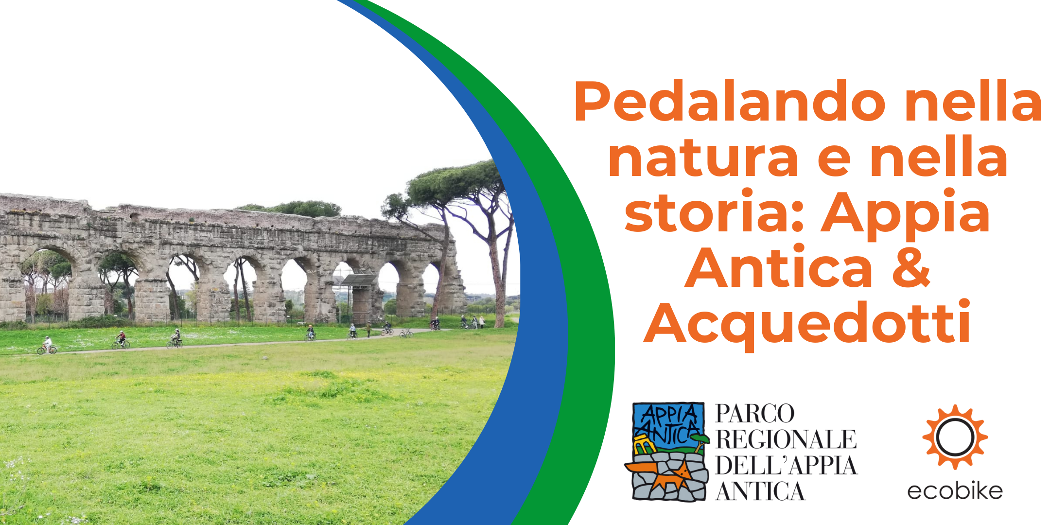 Pedalando nella storia: Appia Antica & Acquedotti